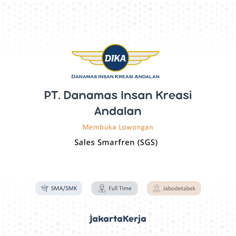 Lowongan Kerja Sales Smarfren SGS Di PT Danamas Insan Kreasi Andalan