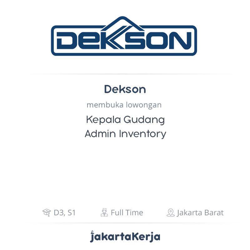 Lowongan Kerja Kepala Gudang - Admin Inventory di Dekson ...