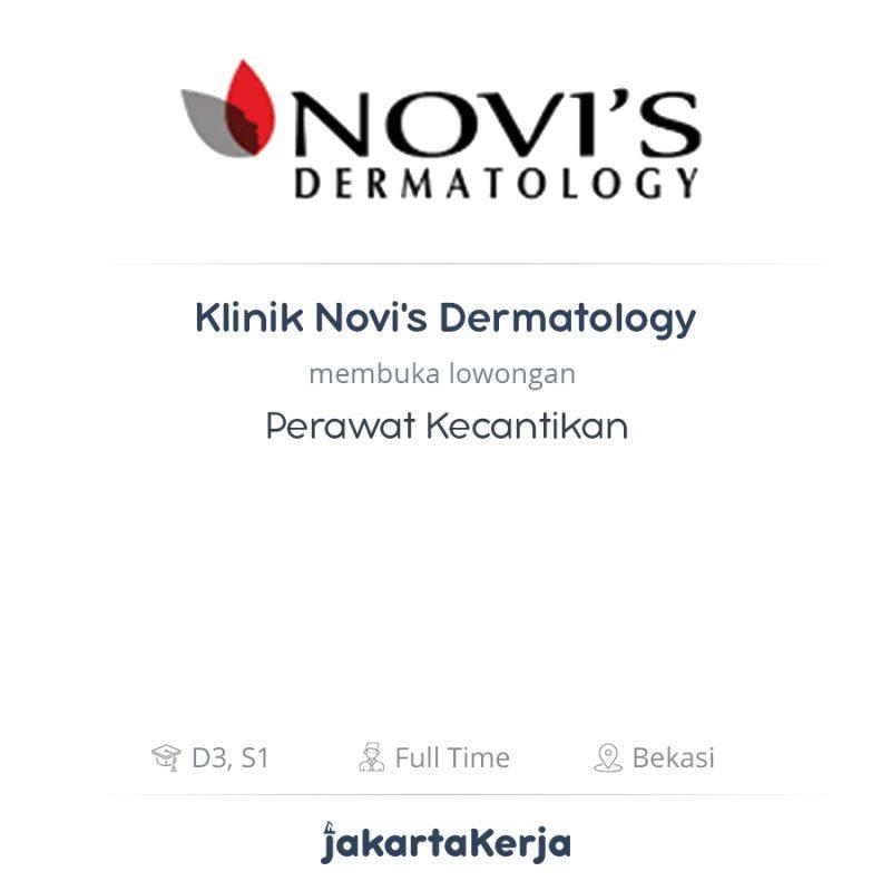 Lowongan Kerja Perawat Kecantikan Di Klinik Novi S Dermatology Jakartakerja
