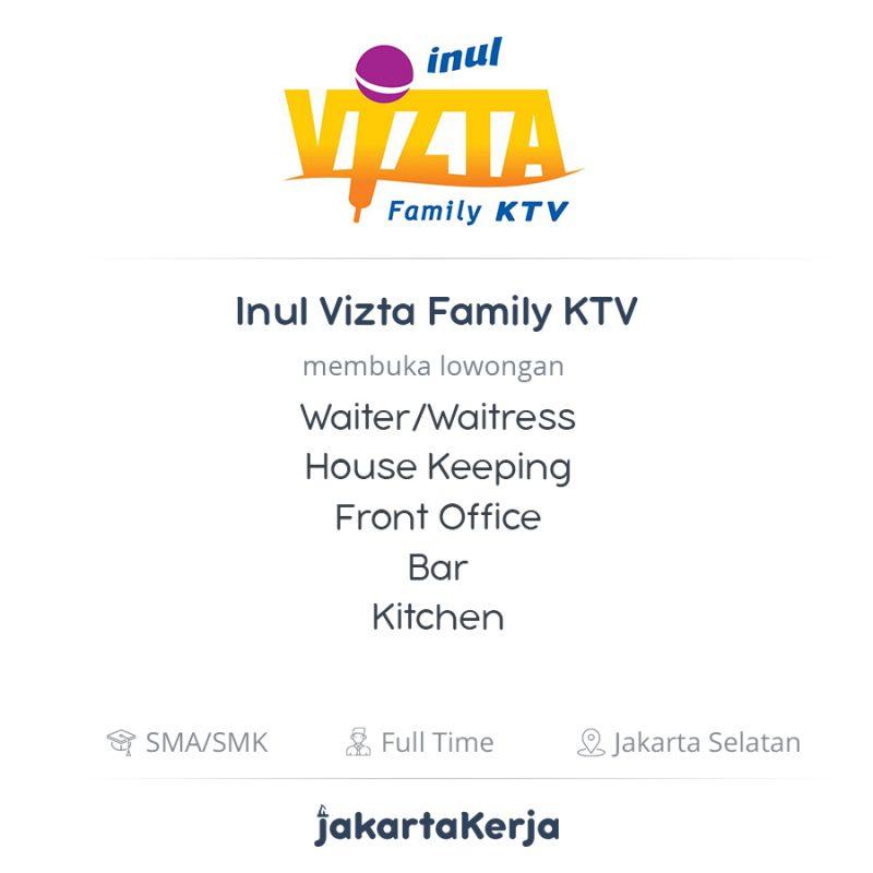 Lowongan Kerja Waiter Waitress House Keeping Front Office Bar Kitchen Di Inul Vizta Family Ktv Jakartakerja