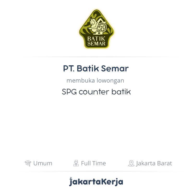 Lowongan Kerja SPG counter batik  di PT Batik  Semar  