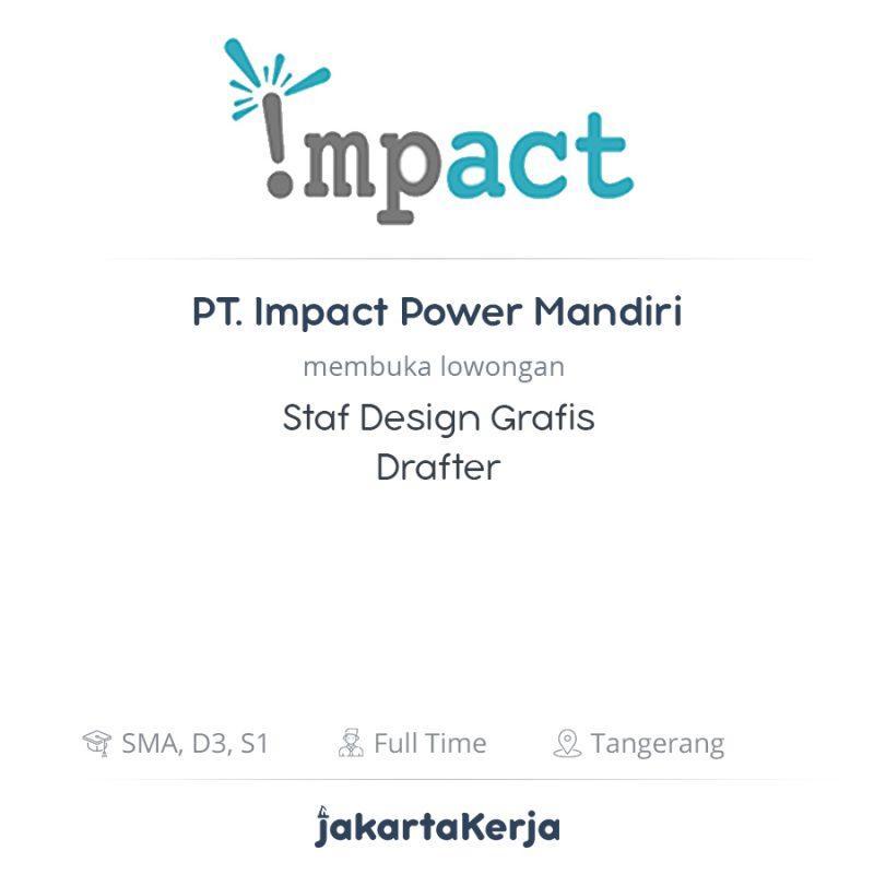 Lowongan Kerja Staf Design Grafis - Drafter di PT. Impact  