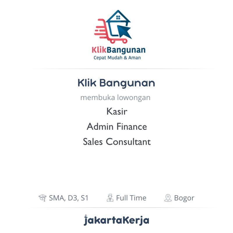 Lowongan Kerja Kasir Admin Finance Sales Consultant Di Klik Bangunan Jakartakerja