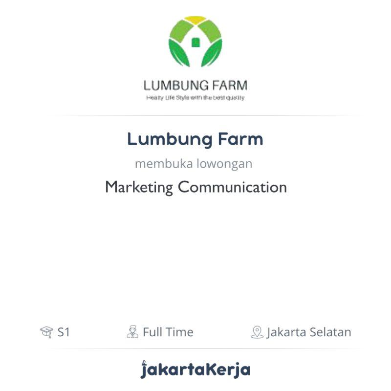 Lowongan Kerja Marketing Communication di Lumbung Farm  