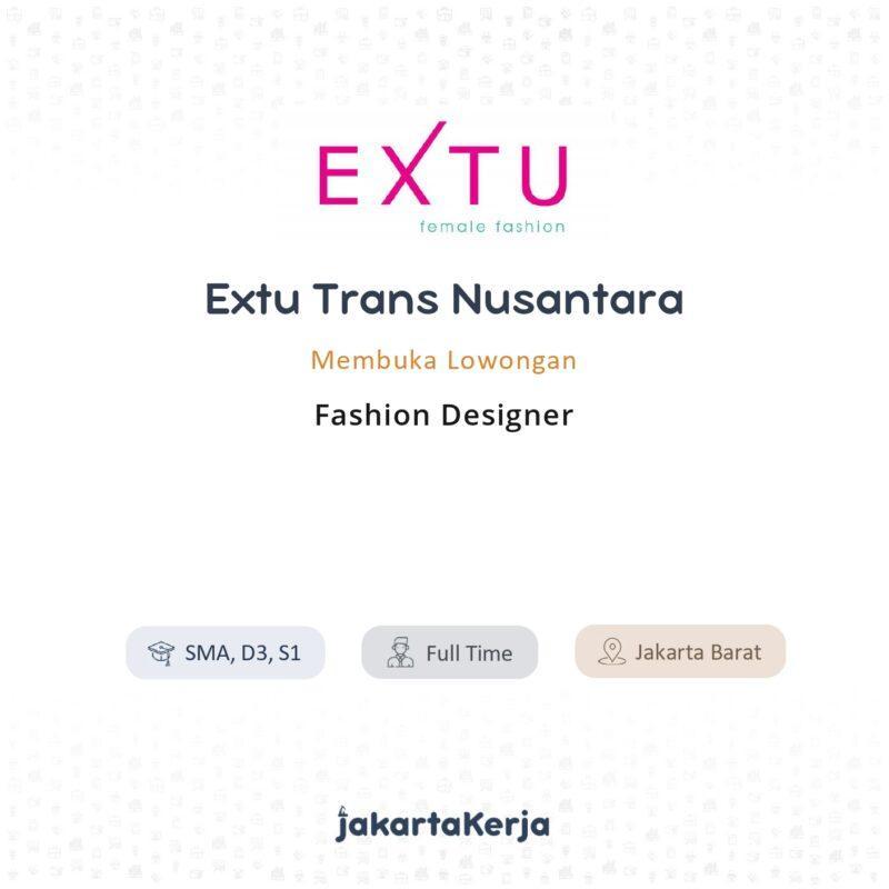  Lowongan  Kerja Fashion  Designer  di Extu Trans Nusantara 