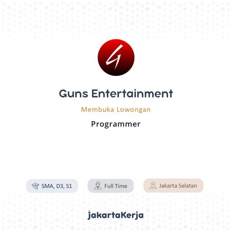 Lowongan Kerja Programmer di Guns Entertainment JakartaKerja