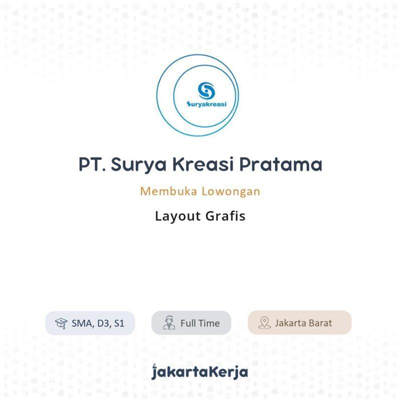 Lowongan Kerja Layout Grafis di PT. Surya Kreasi Pratama - JakartaKerja