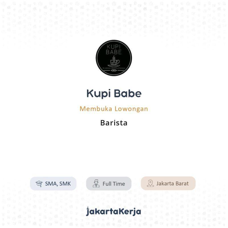 Lowongan Kerja Barista di Kupi Babe - JakartaKerja