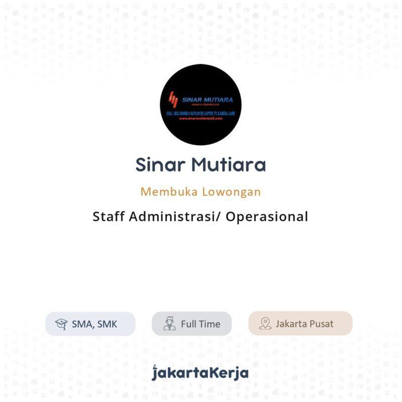 Lowongan Kerja Staff Administrasi/ Operasional di Sinar