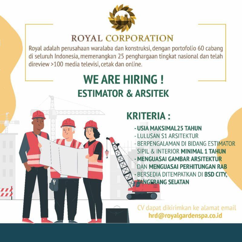 Lowongan Kerja Estimator & Arsitek di Royal Corporation JakartaKerja