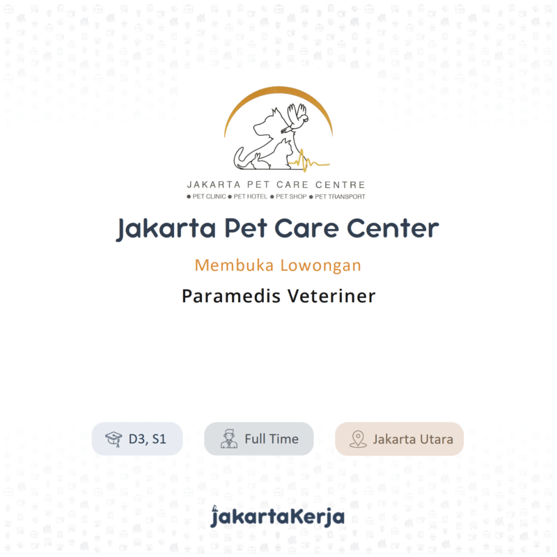 Lowongan Kerja Paramedis Veteriner di Jakarta Pet Care Center