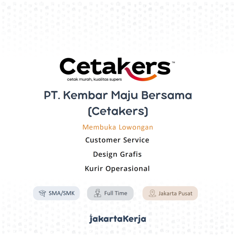 Lowongan Kerja staff customer service di pt kembar maju bersama cetakers 4