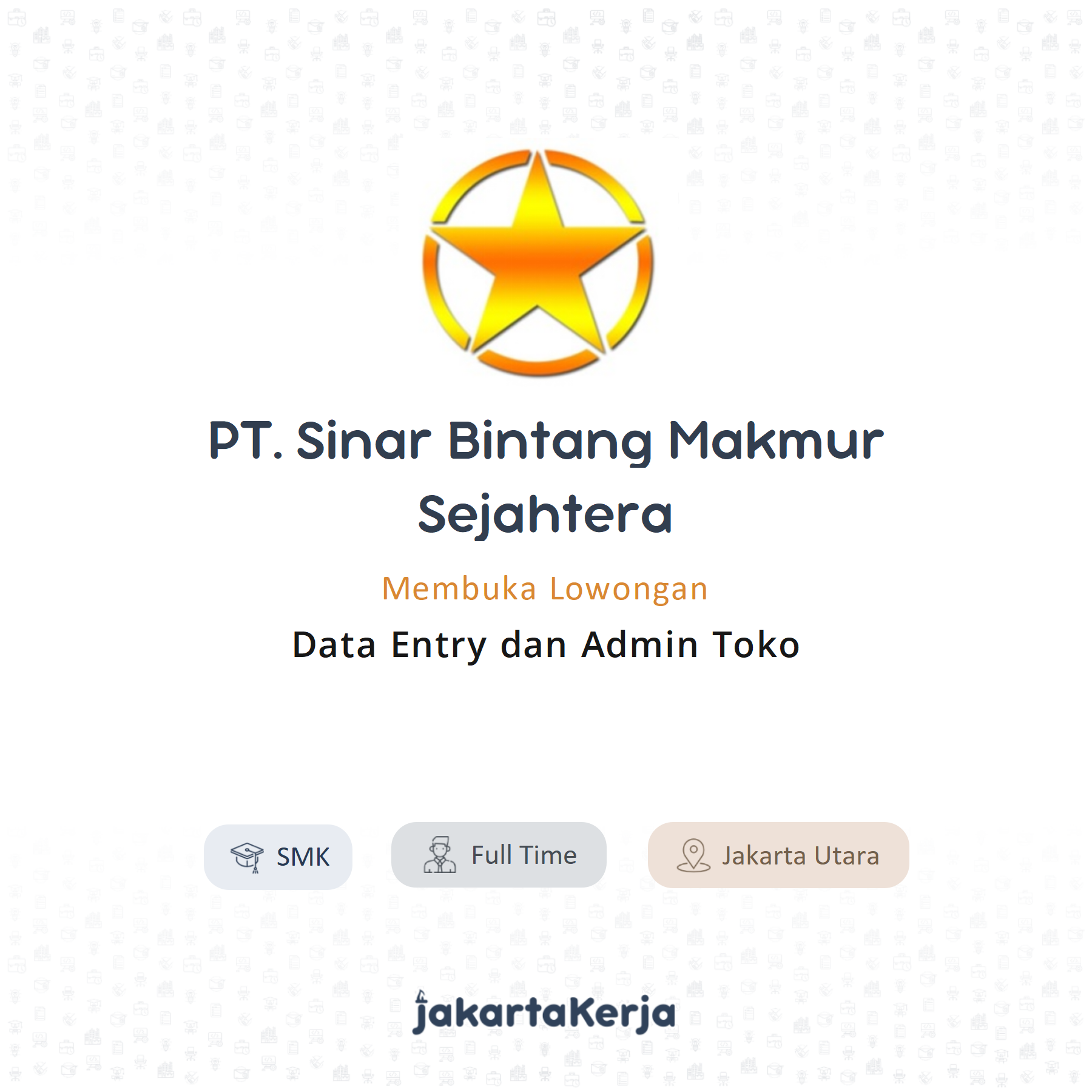 Lowongan Kerja Data Entry Dan Admin Toko Di Pt Sinar Bintang Makmur Sejahtera Jakartakerja