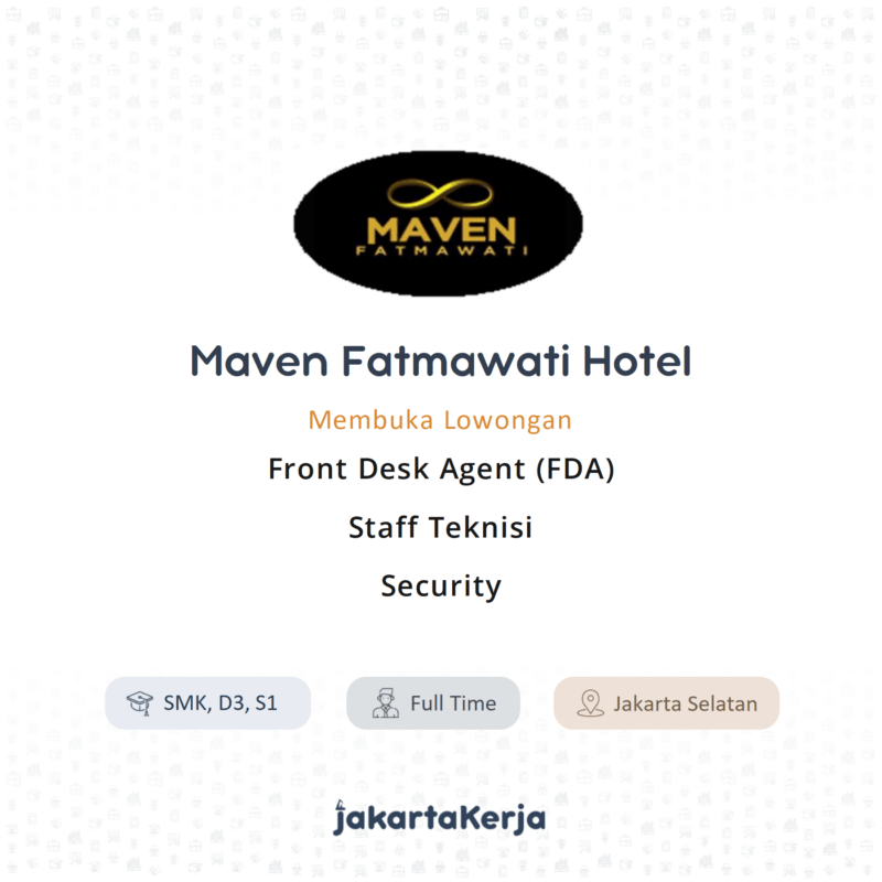 Lowongan Kerja Front Office FDA Teknisi Security Di Maven   Maven Fatmawati Hotel Banner 01 