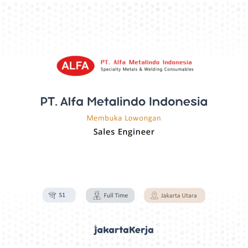 Lowongan Kerja sales engineers di pt alfa metalindo indonesia