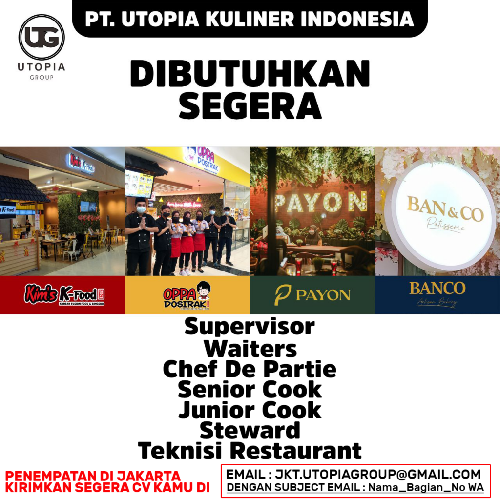 Lowongan Kerja Supervisor Waiters Chef De Partie Senior Cook