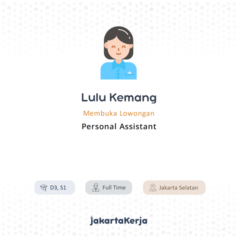 Lowongan Kerja personal assistant di ibu lulu