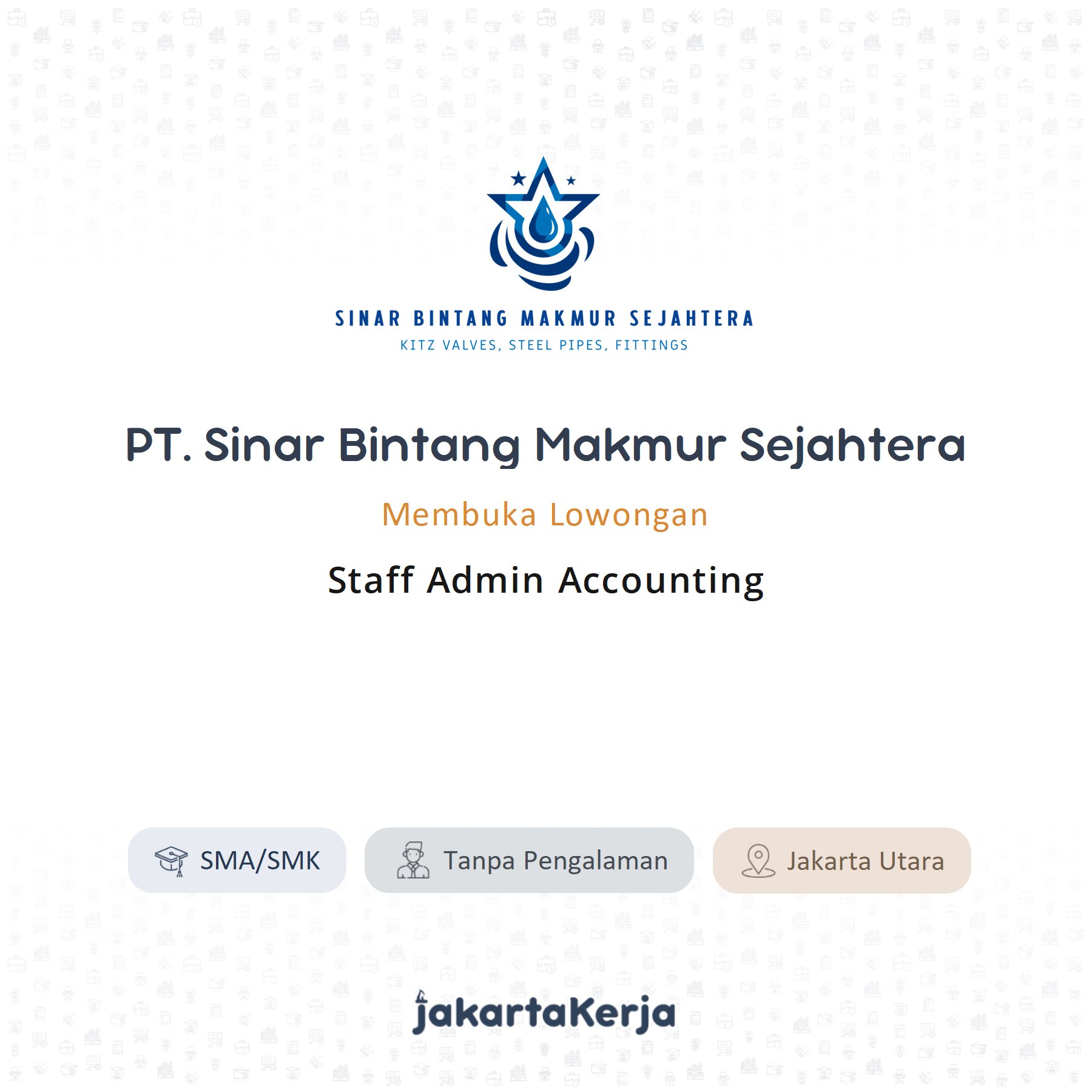 Lowongan Kerja Staff Admin Accounting Di Pt Sinar Bintang Makmur