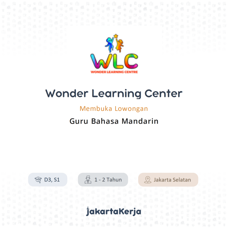 Lowongan Kerja guru bahasa mandarin di wonder learning center